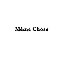 Meme Chose